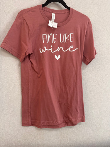 Fine Like Wine Shirt